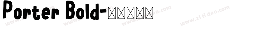 Porter Bold字体转换